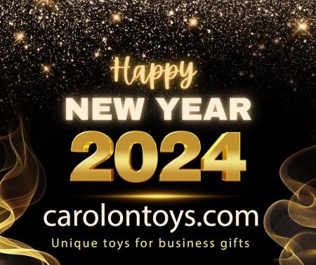 Carolontoys Company, Unique Toys for Business Gifts - Wishes You a Happy New Year 2024!